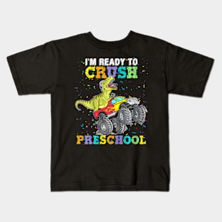 Kids To Crush Pre K  Truck Dinosaur T Rex Kids T-Shirt